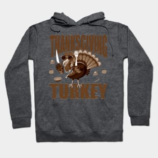 thanksgiving turkey Hoodie